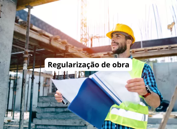 REGULARIZAÇÃO DE OBRA