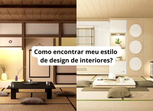 COMO ENCONTRAR MEU ESTILO DE DESIGN DE INTERIORES?